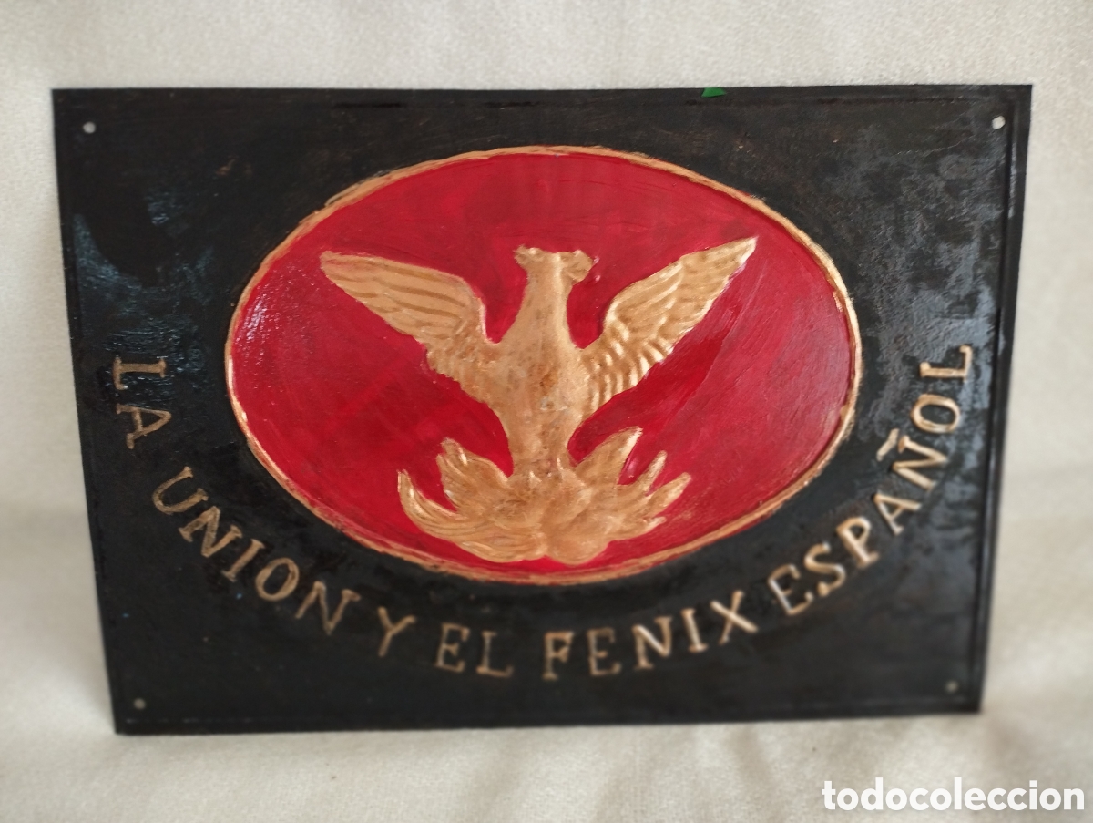 Affiches: Antiguo Cartel Chapa La Union y el fenix.