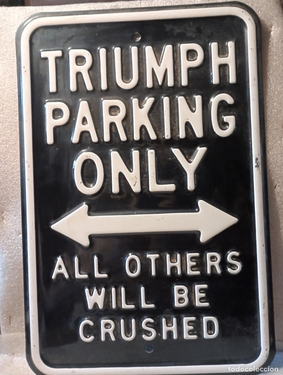 Carteles: CHAPA-TRIUMPH-PARKING. - Foto 2
