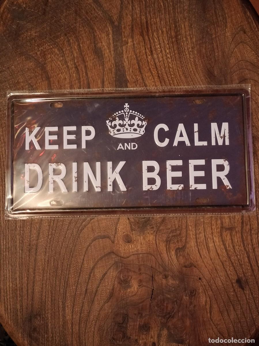 Carteles: Placa met&aacute;lica &rdquo;keep calm and Drink beer&rdquo; - Foto 1