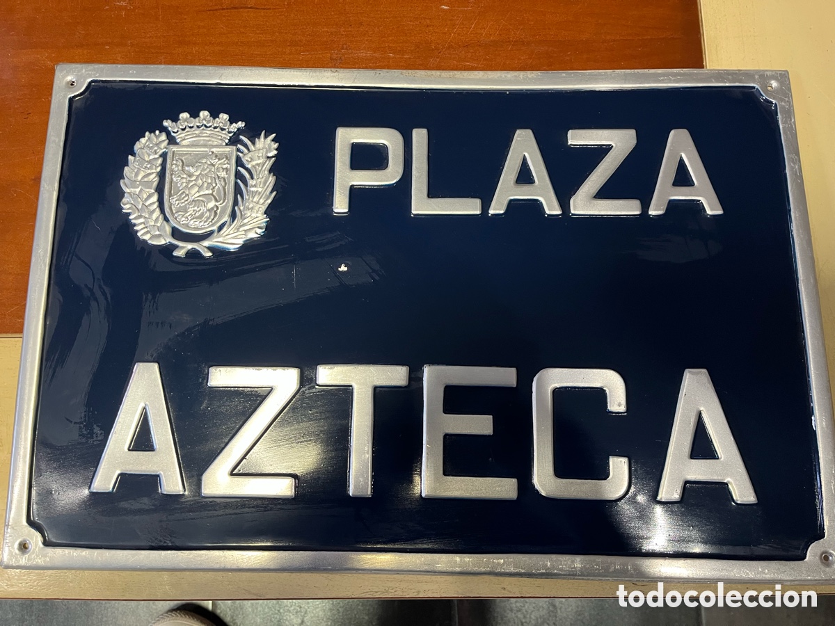 Carteles: CHAPA, PLACA, PLAZA AZTECA , ZARAGOZA - Foto 1