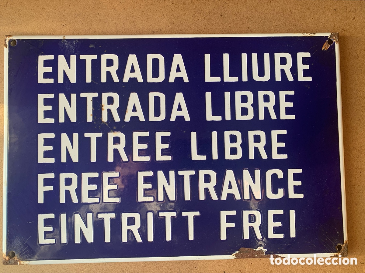 Carteles: CARTEL EN PORCELANA DE ENTRADA LIBRE.