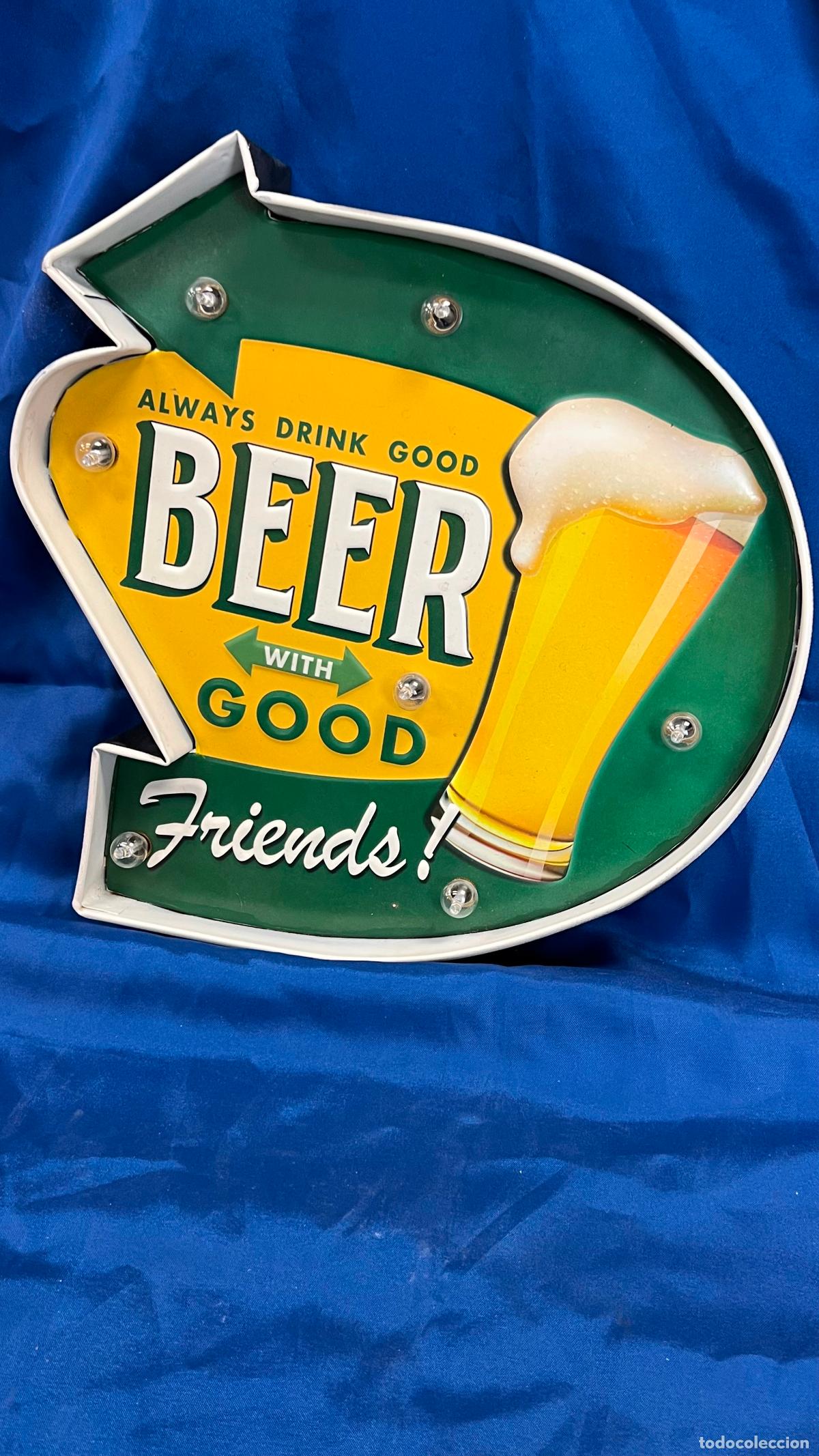 Carteles: VISTOSO CARTEL MET&Aacute;LICO LUMINOSO VINTAGE &rdquo;BEER WITH GOOD FRIENDS&rdquo; - CON ILUMINACI&Oacute;N MARQUESINA LED -