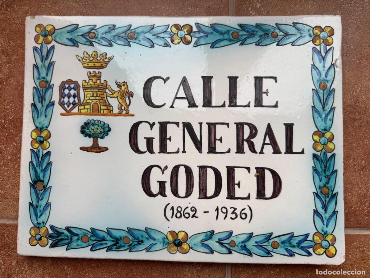 Carteles: GENERAL GODED- PLACA DE CERAMICA ANTIGUA DE UNA CALLE RESCATADA- PINTADA A MANO- ORIGINAL Y ANTIGUA