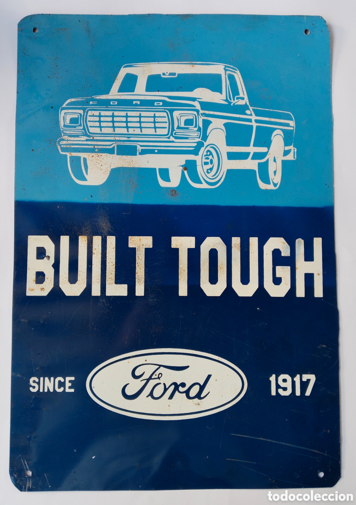 Carteles: CHAPA PINTADA PUBLICITARIA AMERICANA DE FORD SINCE 1917 - BUILT TOUGH - CON LA CLASICA PICK UP F SER