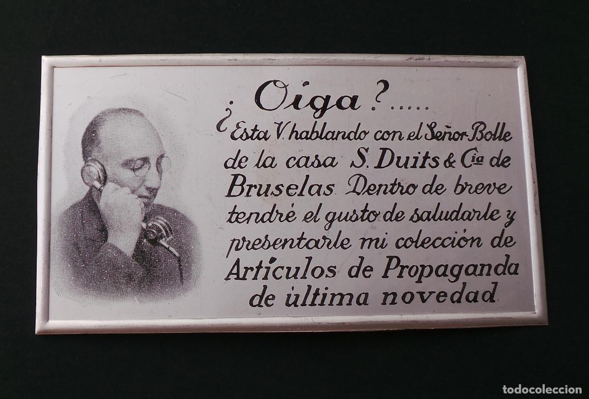 Carteles: PLACA VINTAGE PRESENTA UN MENSAJE PUBLICITARIO EN ESPA&Ntilde;OL DE LA CASA S. DUITS & C&Iacute;A. BRUSELAS. 11x6.