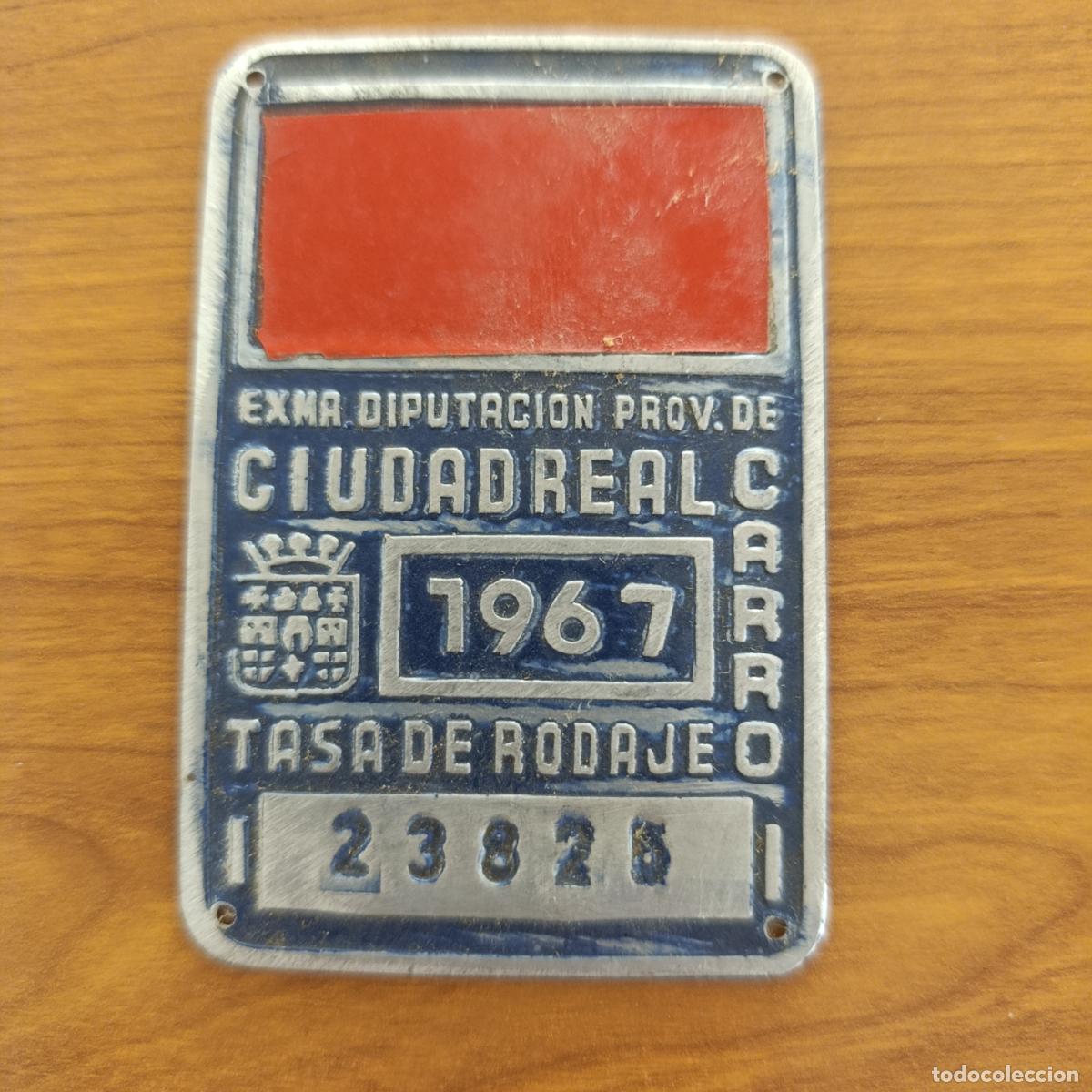Carteles: MATR&Iacute;CULA CHAPA TASA DE RODAJE DE CARRO 1967. DIPUTACI&Oacute;N DE CIUDAD REAL