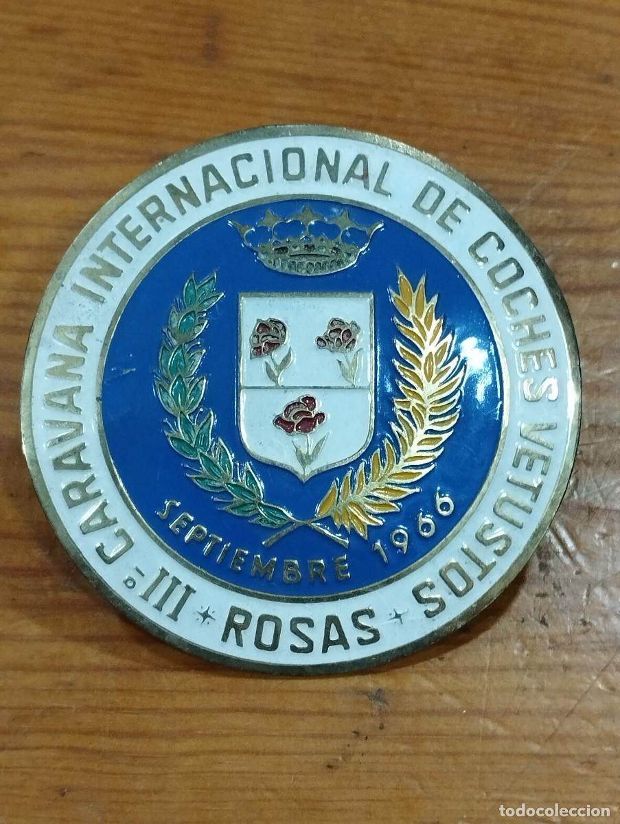 Carteles: PLACA &oacute; CHAPA III CARAVANA INTERNACIONAL DE COCHES VETUSTOS - ROSAS - .