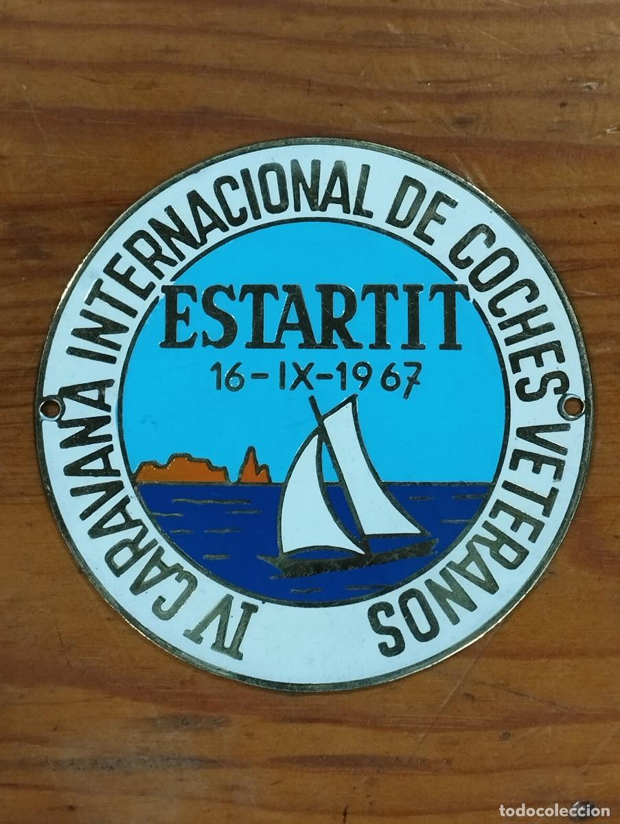 Carteles: PLACA &oacute; CHAPA IV CARAVANA INTERNACIONAL DE COCHES VETERANOS - 1967 ESTARTIT.