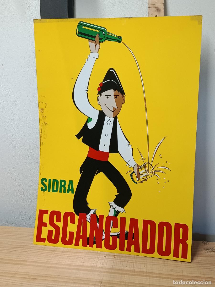 Carteles: ANTIGUO CARTEL DE CHAPA SIDRA EL ESCANCIADOR. 60CM X 86CM. ORIGINAL. BUEN ESTADO CON ALGO DETERIORO.