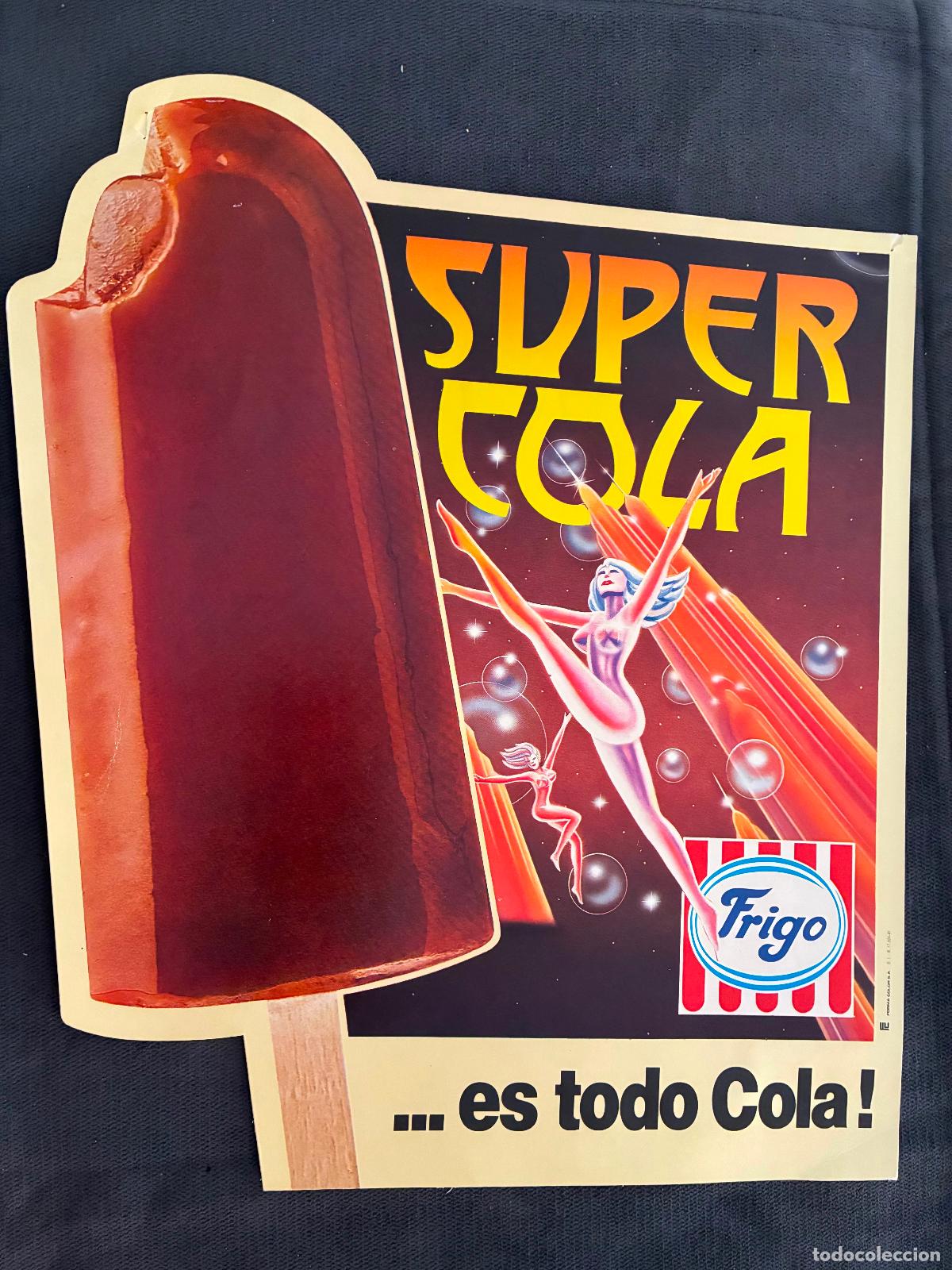 Carteles: Cartel de cart&oacute;n helados Frigo S&uacute;per Cola a&ntilde;o 1981 mide 34 x 40 cm