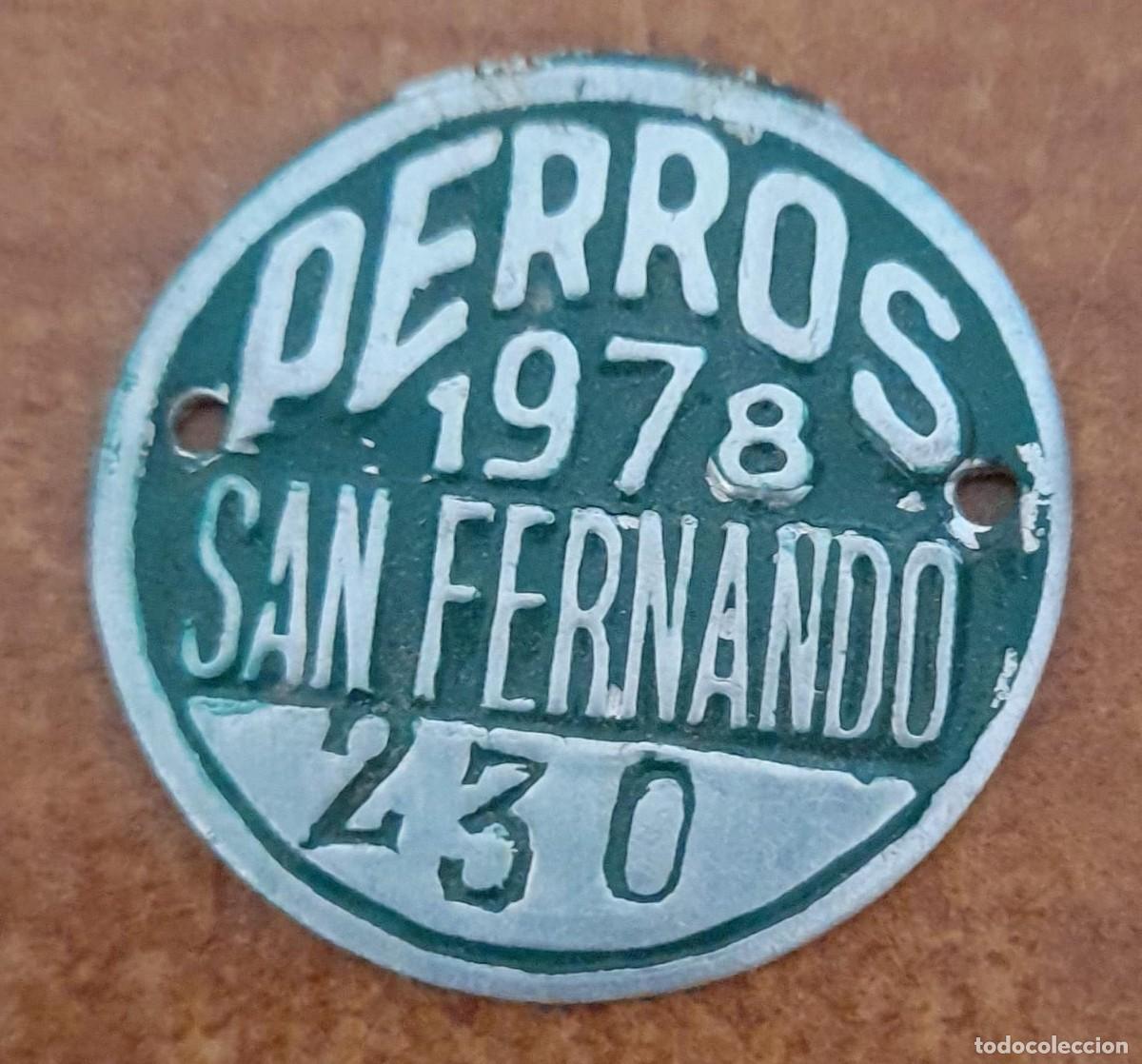 Carteles: ANTIGUA CHAPA DE PERROS DE SAN FERNANDO, DE 1978