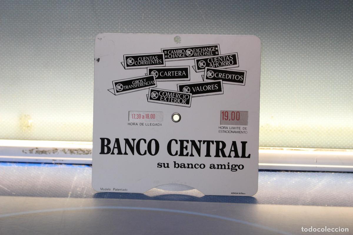 Carteles: Publicidad Banco Central, disco horario de control de aparcamiento. 70's.