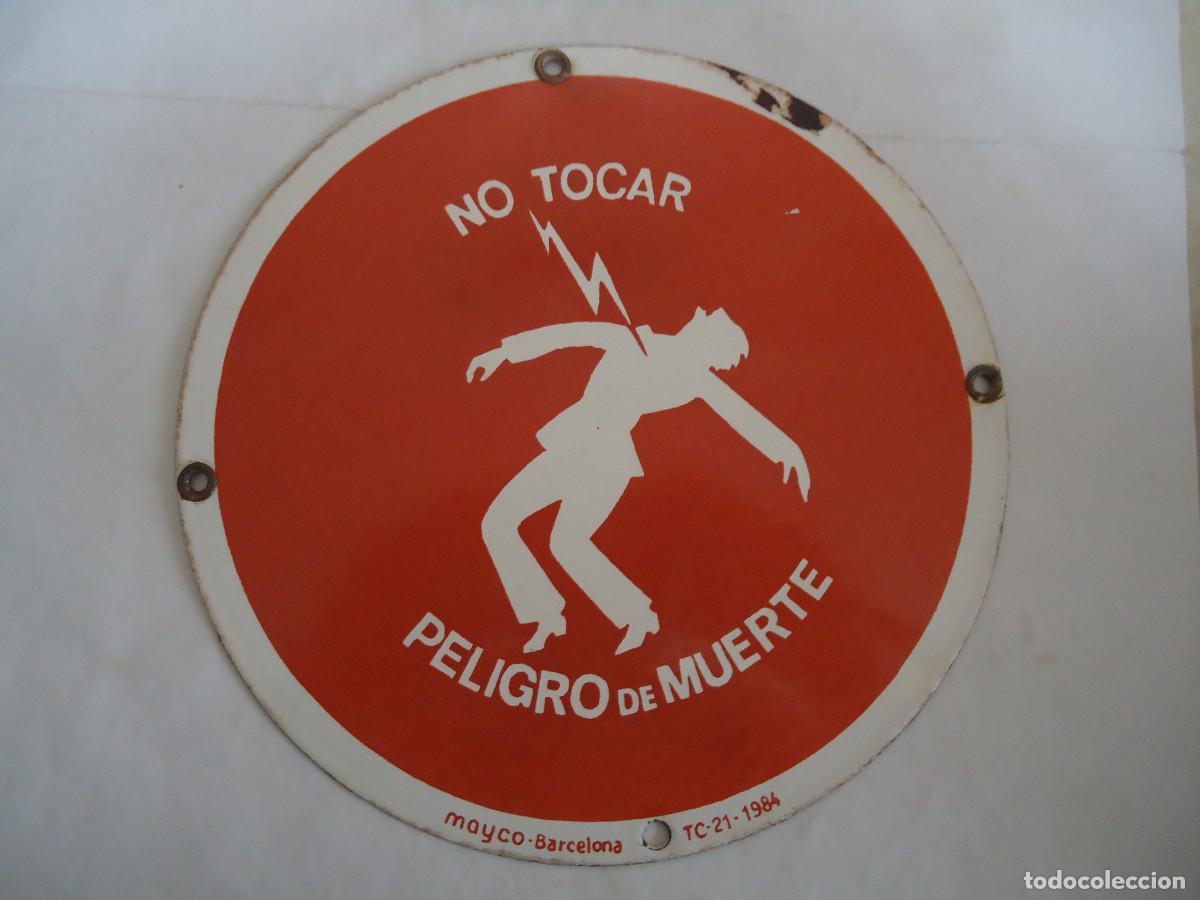 Posters: CHAPA ESMALTADA NO TOCAR, PELIGRO DE MUERTE. 21 CTMS DE DIAMETRO. -- 25