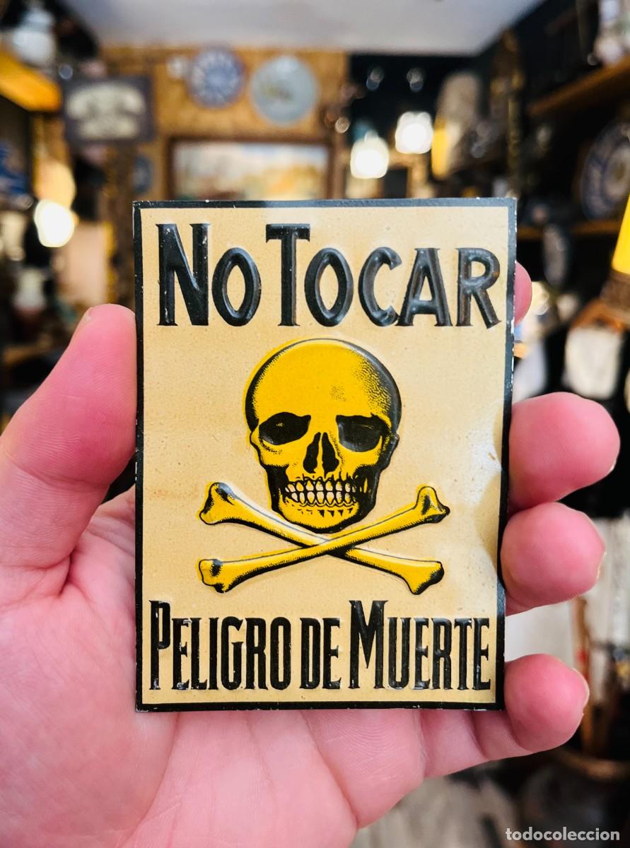 Carteles: Antigua placa de hojalata No tocar peligro de muerte a&ntilde;os 40 calavera