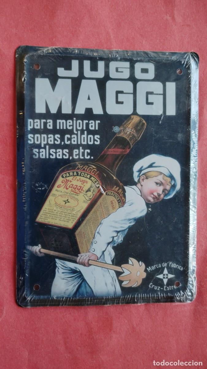Carteles: JUGO MAGGI.-SOPAS,CALDOS,SALSAS.-CHAPA METALICA.