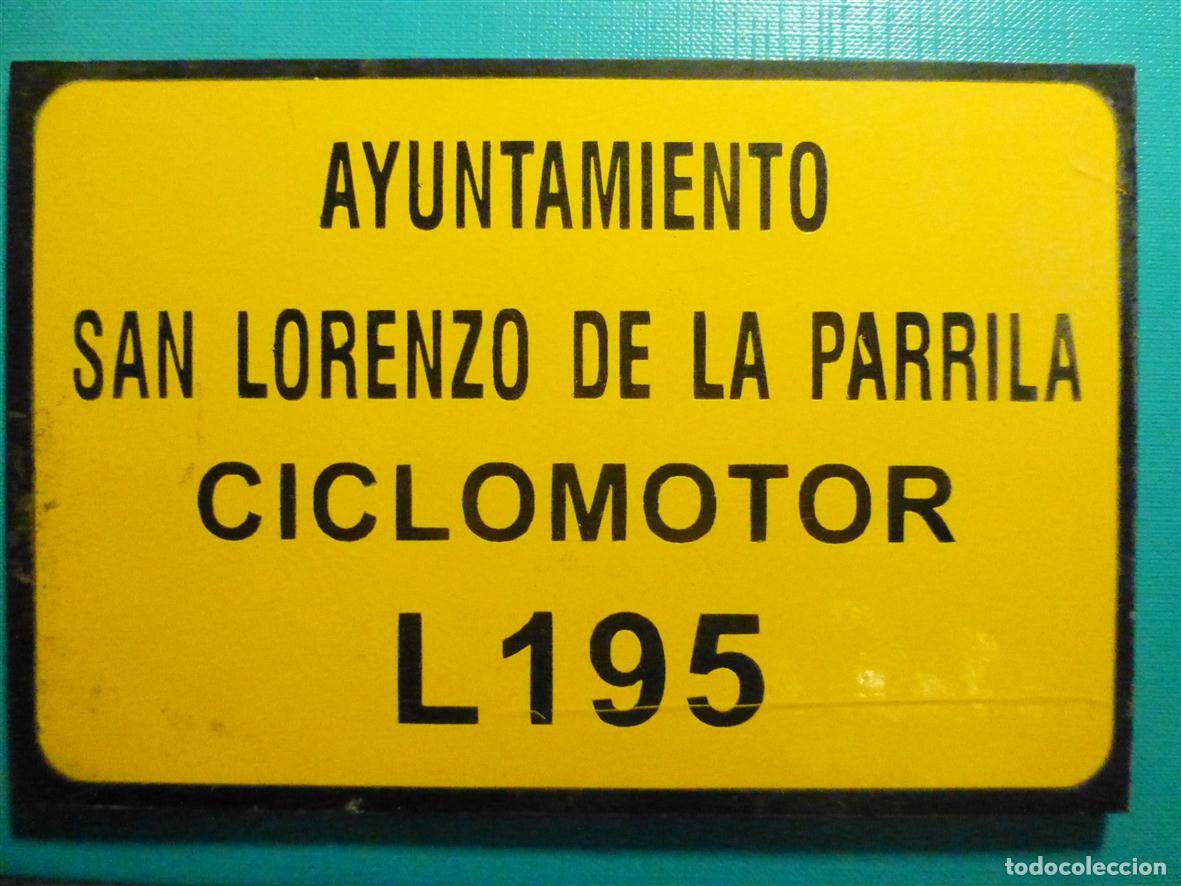 Carteles: ANTIGUA MATR&Iacute;CULA Ciclomotor - San Lorenzo de la Parrilla - Cuenca - 10 x 15 cm. - Motocicletas
