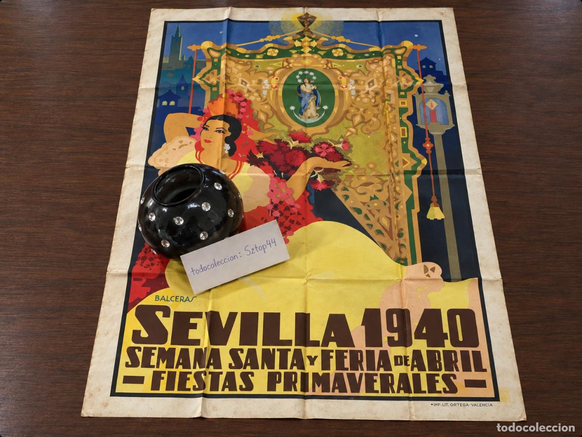 Carteles: Antiguo Cartel Sevilla 1940 - Semana Santa y Feria de Abril - Balceras - Lit. Ortega