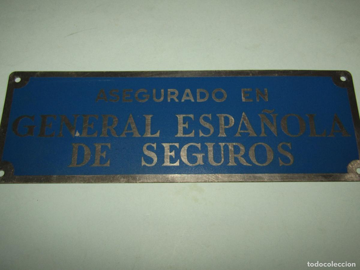 Carteles: Antigua Chapa de Asegurado en GENERAL ESPA&Ntilde;OLA DE SEGUROS Seguro de Hogar