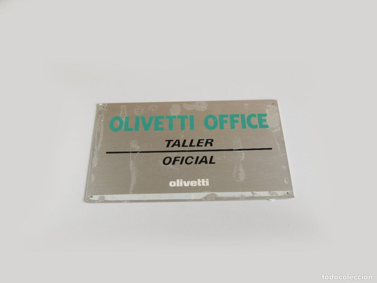 Carteles: PLACA DE ALUMINIO DEL SERVICIO OFICIAL OLIVETTI. OLIVETTI OFFICE. TALLER OFICIAL