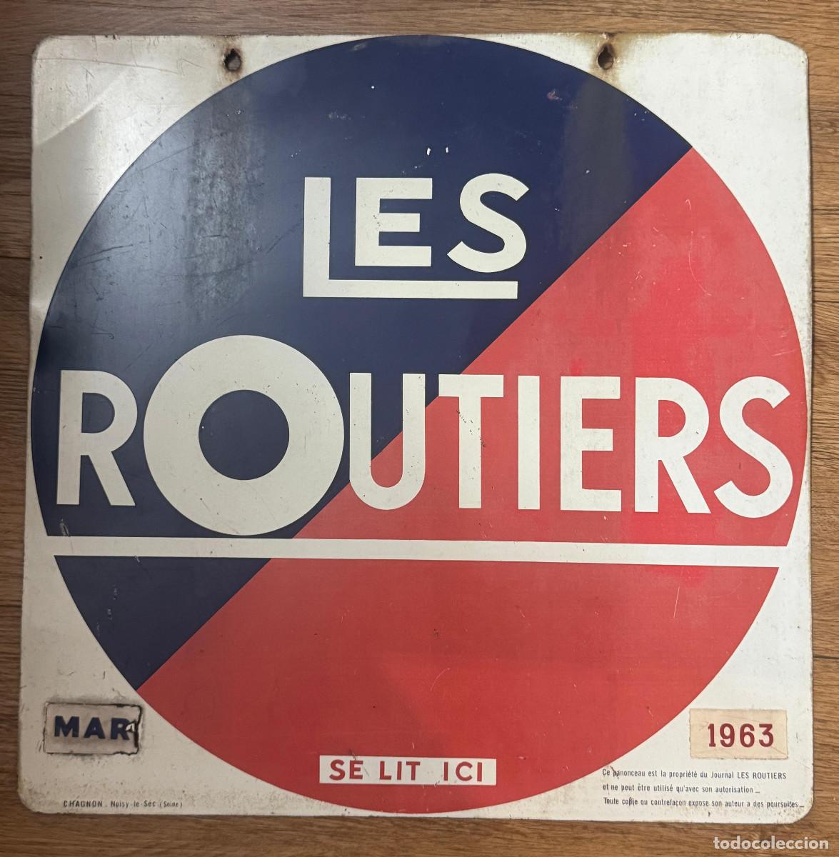 Plakate: CARTEL ORIGINAL LES ROUTIERS, 1963. PLACA MET&Aacute;LICA CHAGNON (NOISY-LE-SEC). ALTA PIEZA DE COLECCI&Oacute;N.