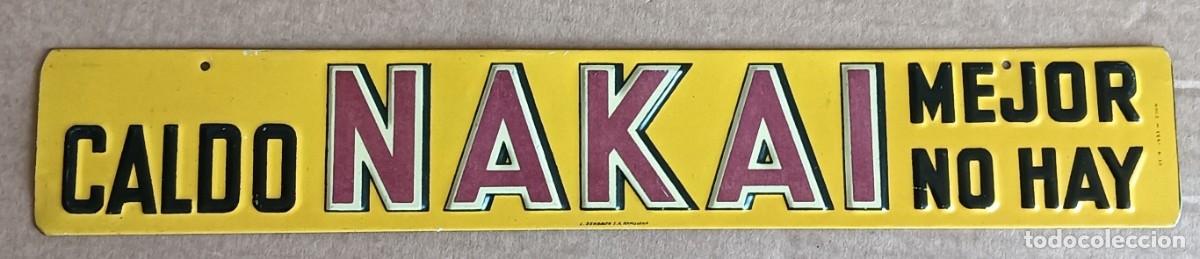 Carteles: chapa CALDO NAKAI 1953 - letras a relieve - chapa marcado el a&ntilde;o 1953