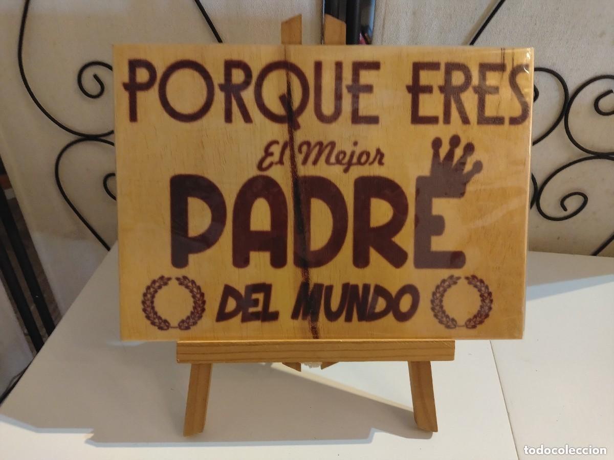 Plakate: PRECIOSO CARTEL FRASE MOTIVADORA &rdquo;PADRE&rdquo; EN MADERA (29 X 20 CM)
