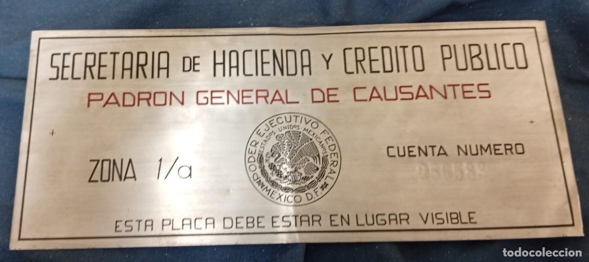 Carteles: M&Eacute;XICO, ANTIGUA CHAPA LITOGRAFIADA SECRETARIA DE HACIENDA Y CR&Eacute;DITO PUBLICO, 19X8 CMS
