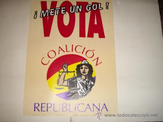 Carteles pol&iacute;ticos: COALICION REPUBLICANA - Foto 3