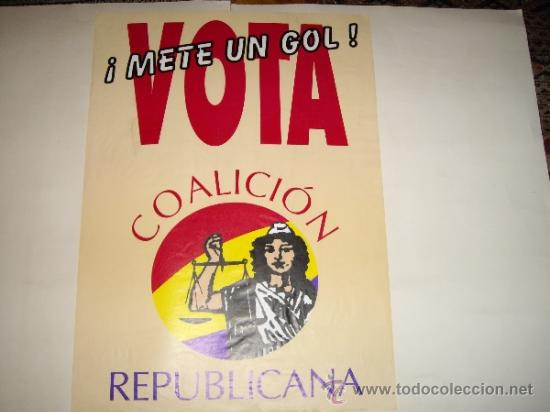 Carteles pol&iacute;ticos: COALICION REPUBLICANA - Foto 2
