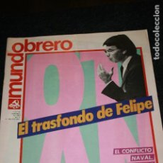Carteles Políticos: REVISTA MUNDO OBRERO PCE PARTIDO COMUNISTA DE ESPAÑA AÑO 1981, 52 PAG. FELIPE GONZALEZ