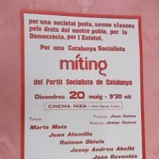 Carteles Políticos: CARTEL POLITICO. MITING DEL PARTIT SOCIALISTA DE CATALUNYA. MARTA MATA. JUAN ALAMILLO.... 1977
