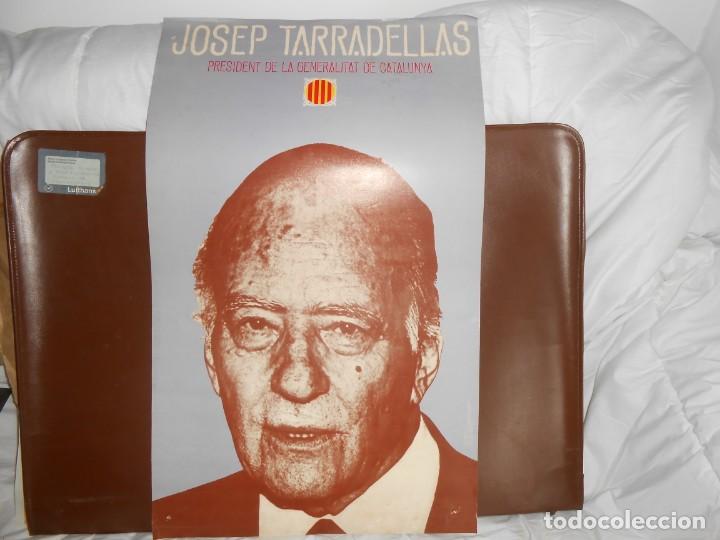 Carteles pol&iacute;ticos: JOSEP   TARRADELLAS - Foto 1