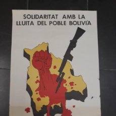 Carteles Políticos: CARTEL SOLIDARIDAD INTERNACIONAL - SOLIDARITAT AMB LA LLUITA DEL POBLE BOLIVIÀ- AÑO 1980 BARCELONA. Lote 185957201