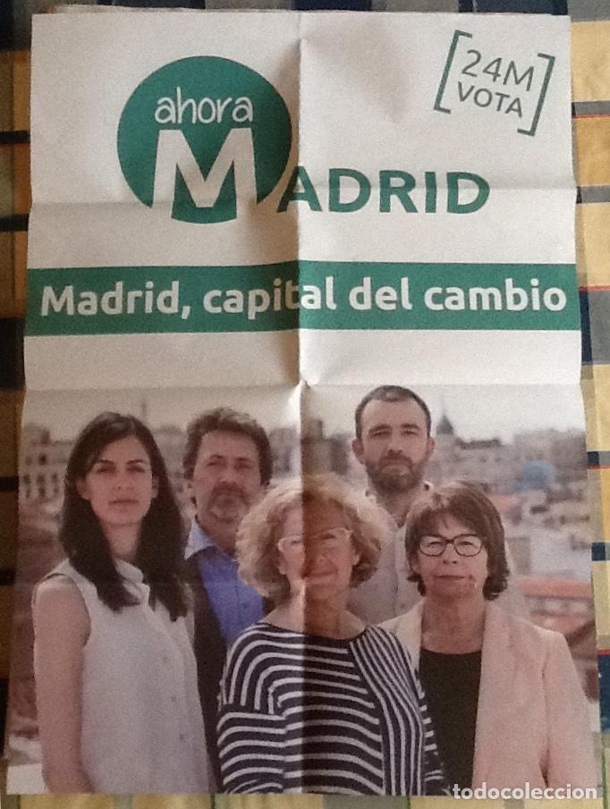 Carteles Políticos: Cartel Ahora Madrdi. Campaña municipales 2015, Carmena. 41 x 58 centímetros - Foto 1 - 191567973