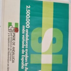 Carteles Políticos: RARO CARTEL DONDE EL PSOE RECLAMABA LA REPETICIÓN DE LA CONSULTA EN ALMERÍA