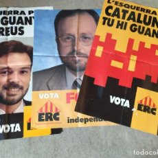 Carteles Políticos: 3 PÓSTERS ERC ESQUERRA REPUBLICANA DE CATALUNYA. Lote 196019030