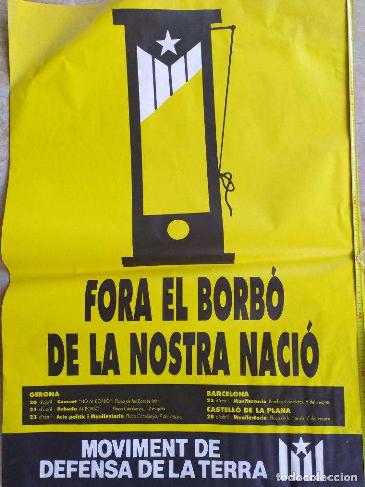 Carteles Pol&iacute;ticos: FORA EL BORB&Oacute; DE LA NOSTRA NACI&Oacute; / MDT ( SOBRE 1980 )