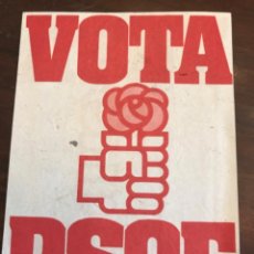 Carteles Políticos: PANFLETO PSOE PARTIDO SOCIALISTA OBRERO ESPAÑOL ELECCIONES GENERALES 1979
