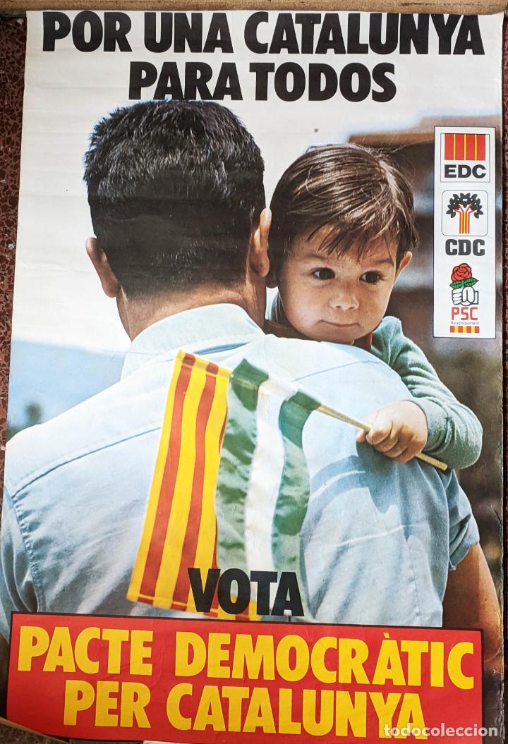 Affiches Politiques: Pacte Democratic per Catalunya. Por una Catalu&ntilde;a para todos. a&ntilde;os 70.. 57 x 88 cms - Vell i Bell