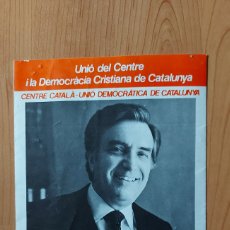 Carteles Políticos: PUBLICIDAD POLÍTICA UDCC BARCELONA 1977 PROPAGANDA ELECTORAL.. Lote 228901465
