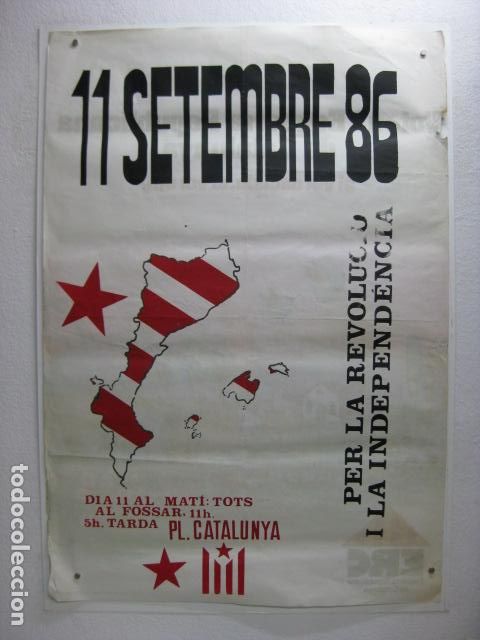 Affiches Politiques: cartel politico 11 setembre per la revolucio i la independencia fossar moreres pl. catalunya bcn