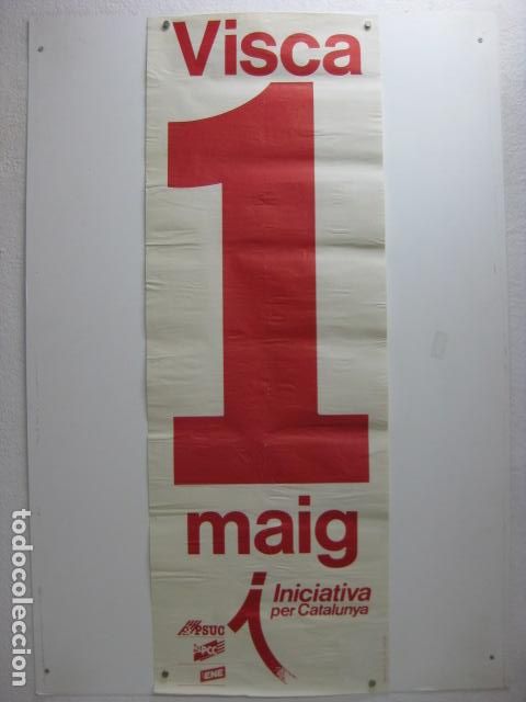 Affiches Politiques: cartel politico acte visca 1 maig - iniciativa per catalunya psuc psc ene 1987