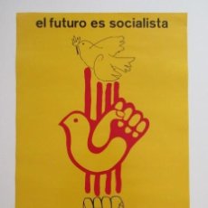 Carteles Políticos: 1977 EL FUTURO ES SOCIALISTA - PARTIDO SOCIALISTA POPULAR CATALÁN - CARTEL IMPECABLE ESTADO. Lote 275309573