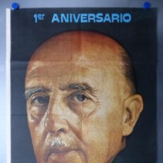 Carteles Políticos: CARTEL 1º ANIVERSARIO MUERTE DE FRANCO, AÑO 1976, HOY MAS QUE NUNCA LOS ESPAÑOLES TE RECORDAMOS. Lote 283204378
