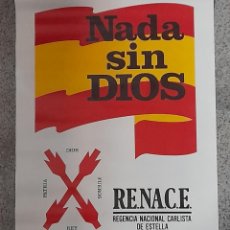 Carteles Políticos: ANTIGUO CARTEL CARLISMO - RENACE .REGENCIA NACIONAL CARLISTA DE ESTELLA . NAVARRA 1977- REQUETE