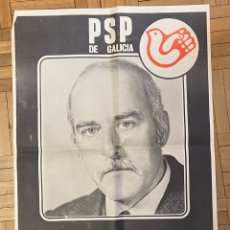 Carteles Políticos: CARTELES PSP PARTIDO SOCIALISTA POPULAR GALICIA 1977. Lote 316376538