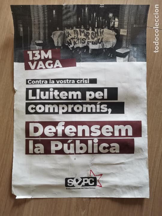 Affiches Politiques: CARTELL POL&Iacute;TIC CARTEL POSTER POLITICO CUP ENDAVANT ARRAN SEPC COS educaci&oacute; p&uacute;blica vaga huelga