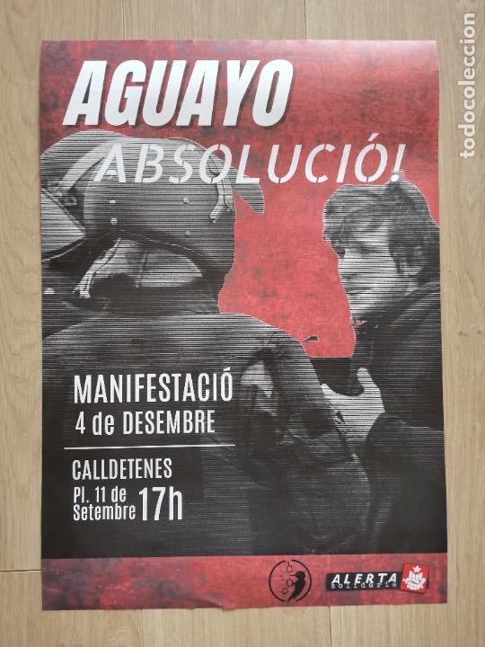 Plakate Politik: cartel cartell politico politica aguayo absoluci&oacute; antirepressiu independencia catalunya vic osona