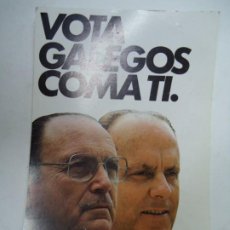Carteles Políticos: TARJETON DE ALIANZA POPULAR 1981 FERNANDEZ ALBOR Y FRAGA VOTA GALEGOS COMA TÍ MIDE 16,5 X 11CM. EN B. Lote 330710628