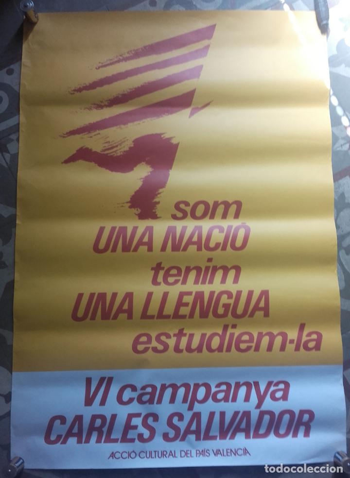Affiches Politiques: Cartel transici&oacute;n, Som una Naci&oacute;,tenim una Llengua, estudiem-la,Carles Salvador,Acci&oacute; Cultural